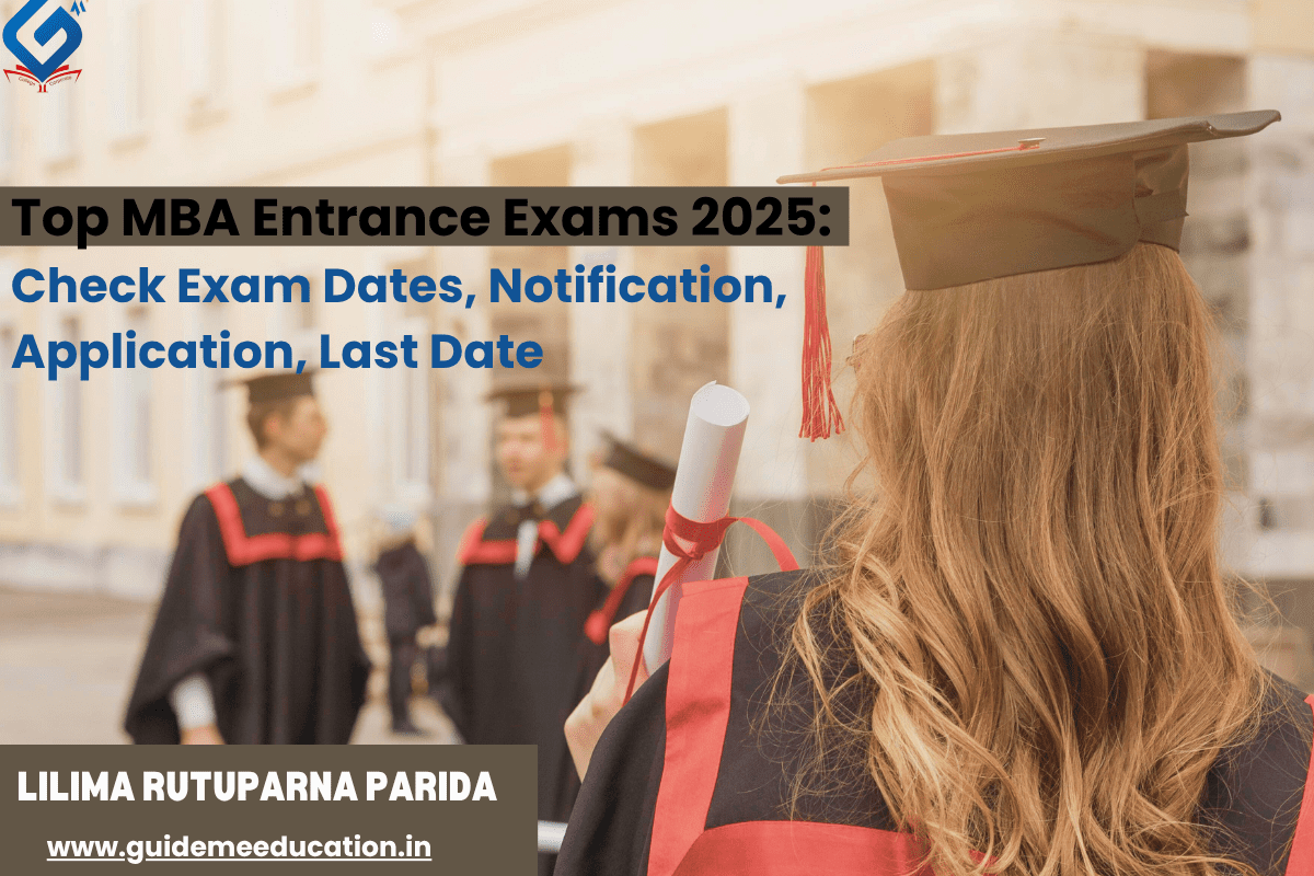 Top MBA Entrance Exams 2025 – Exam Dates and Application Deadlines