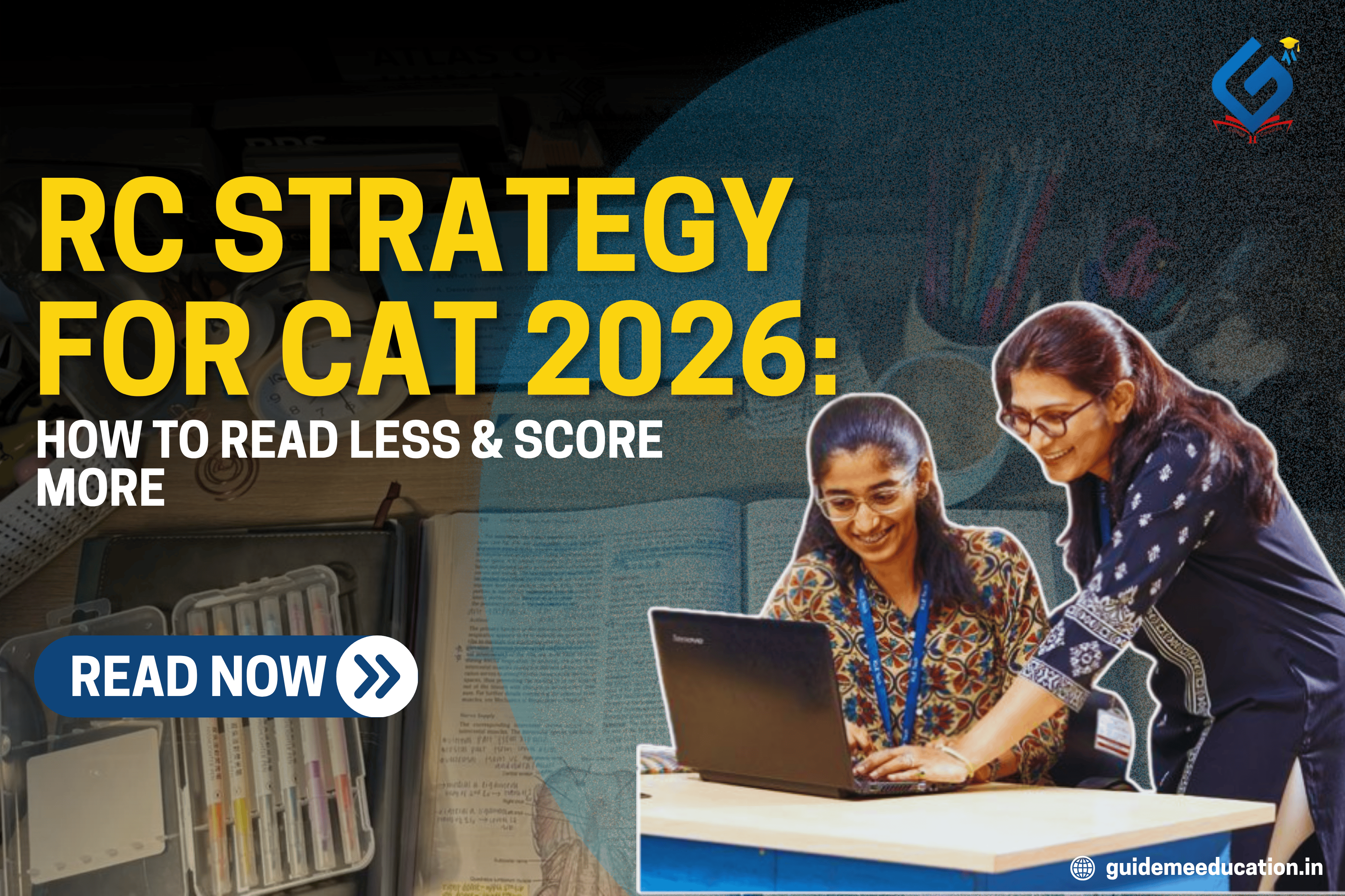 RC Strategy for CAT 2026 to improve reading comprehension and score higher in VARC