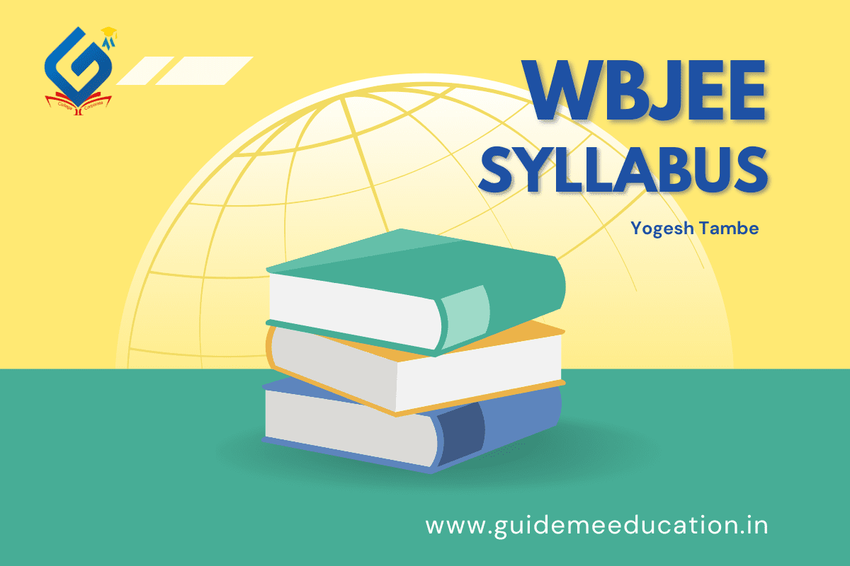 WBJEE Syllabus 2025 - Subject-Wise Topics & Exam Preparation Tips