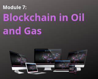 Blockchain Digest – Module 7: Blockchain in Oil & Gas