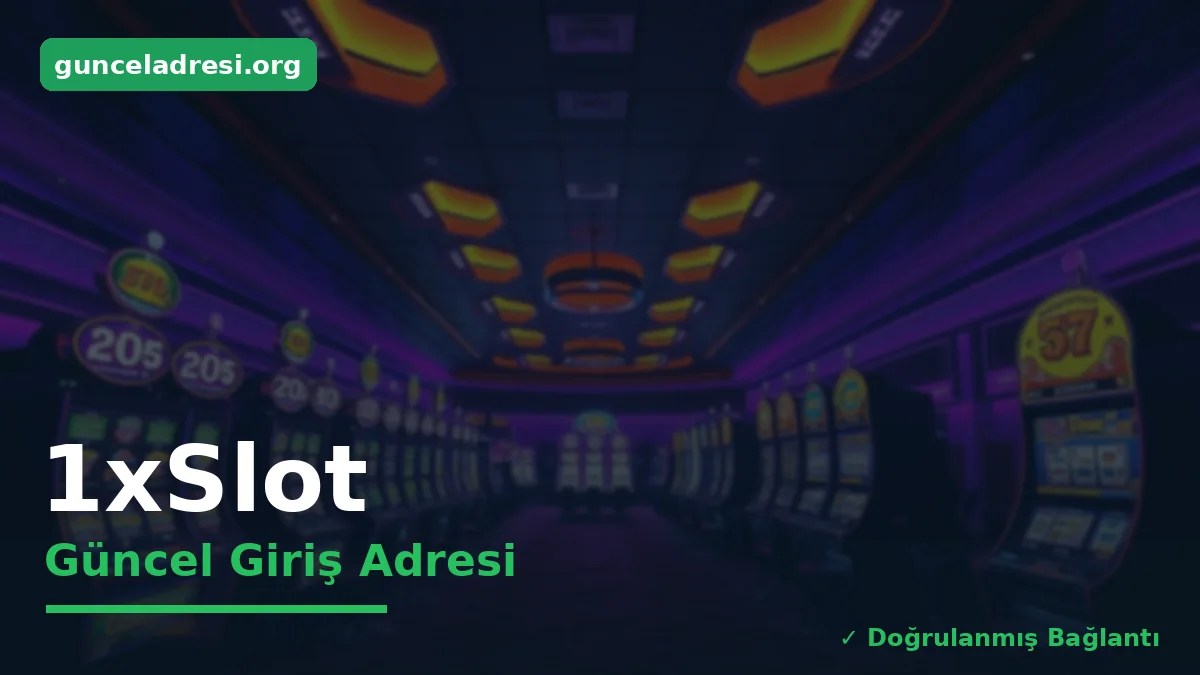 1xSlot Güncel Giriş Adresi
