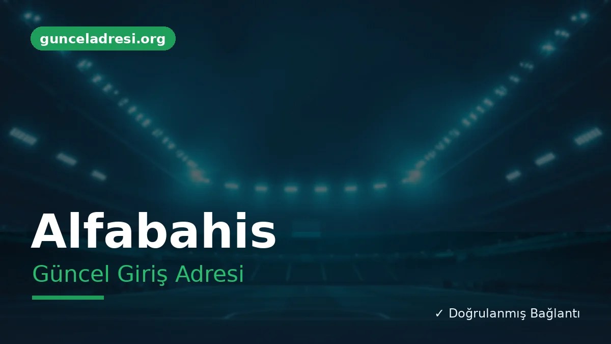 Alfabahis Güncel Giriş Adresi