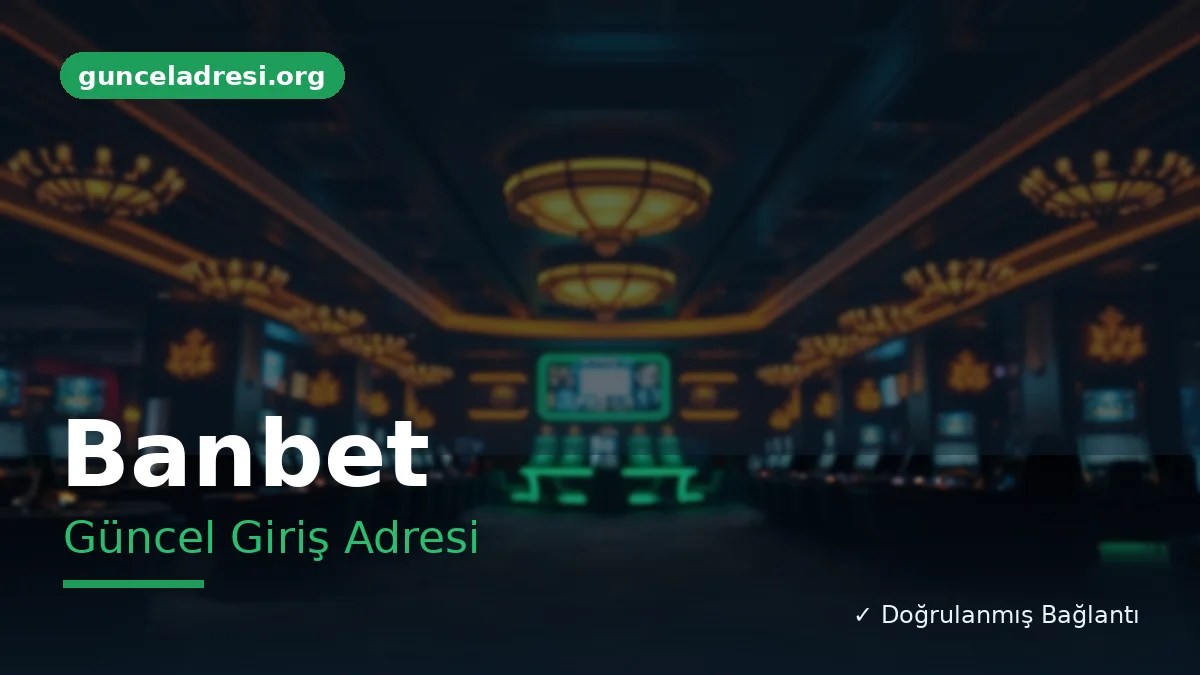 Banbet Güncel Giriş Adresi