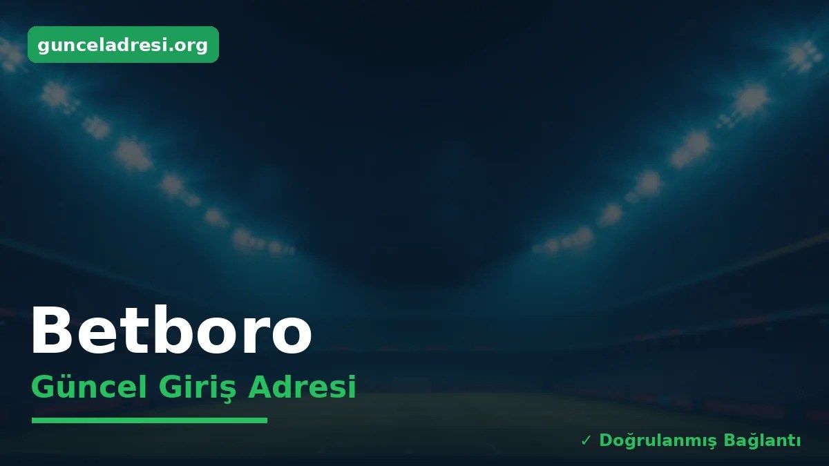 Betboro Güncel Giriş Adresi