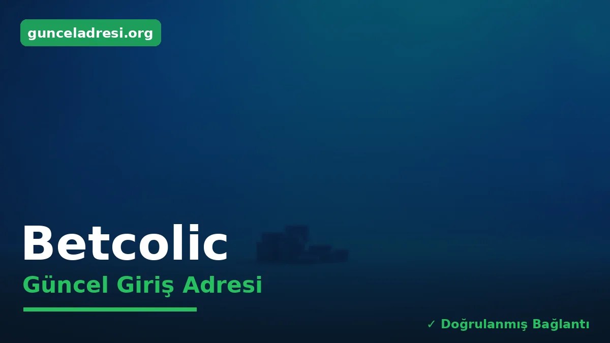 Betcolic Güncel Giriş Adresi