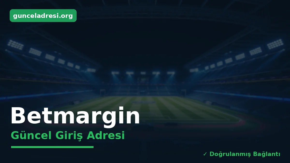 Betmargin Güncel Giriş Adresi