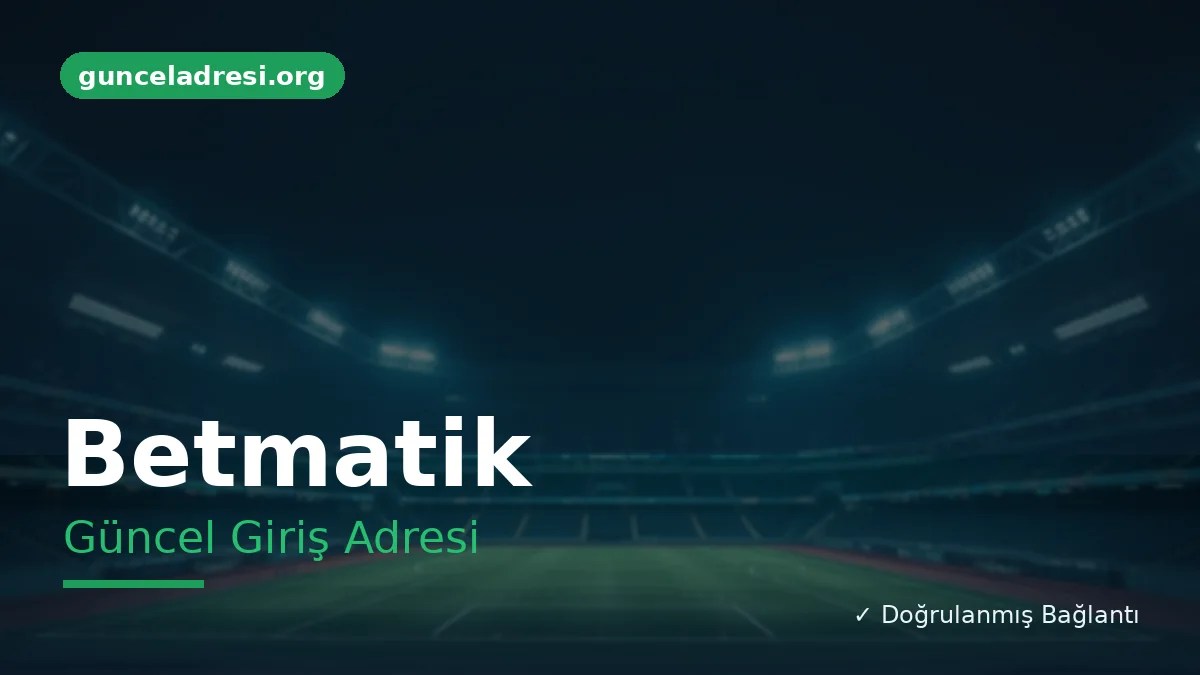 Betmatik Güncel Giriş Adresi