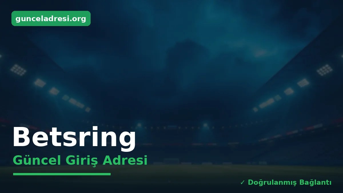 Betsring Güncel Giriş Adresi