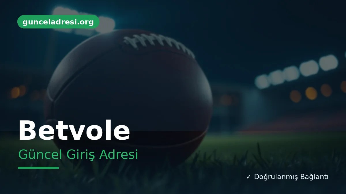 Betvole Güncel Giriş Adresi