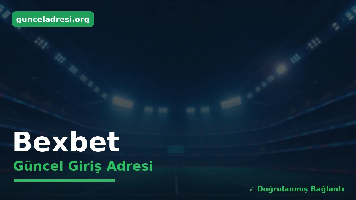 Bexbet Güncel Giriş Adresi