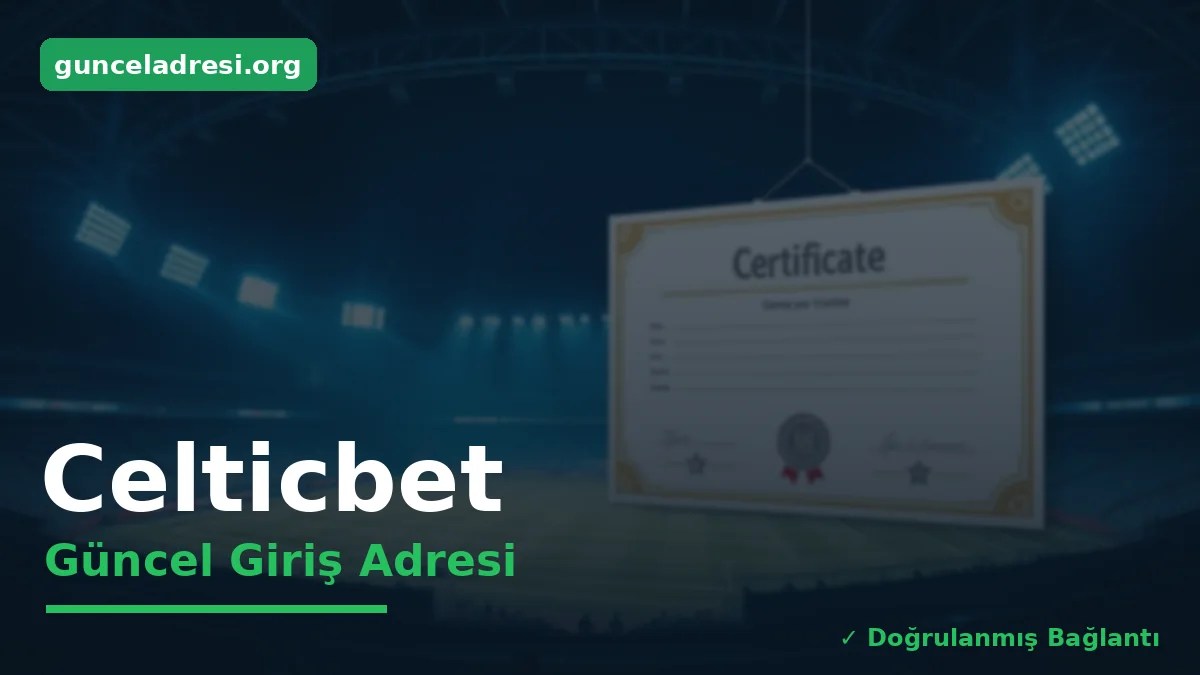 Celticbet Güncel Giriş Adresi