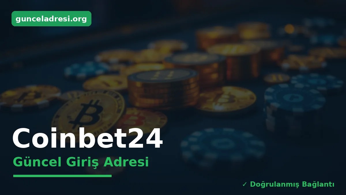 Coinbet24 Güncel Giriş Adresi