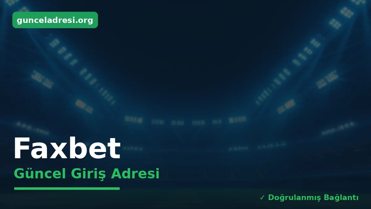 Faxbet Güncel Giriş Adresi