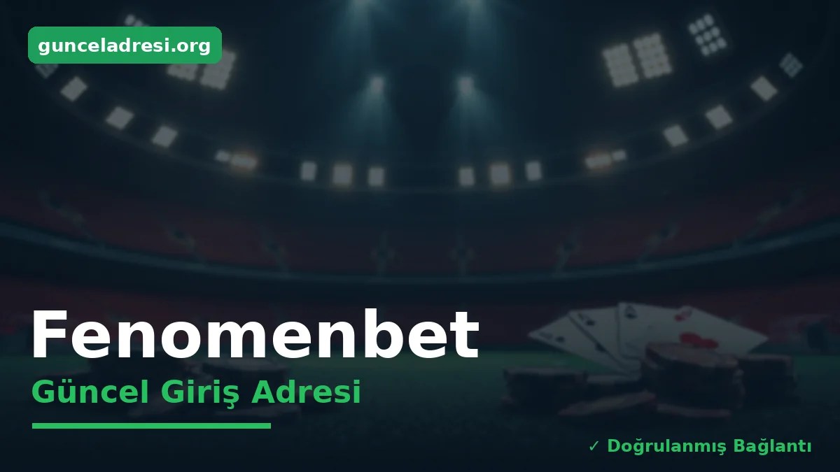 Fenomenbet Güncel Giriş Adresi