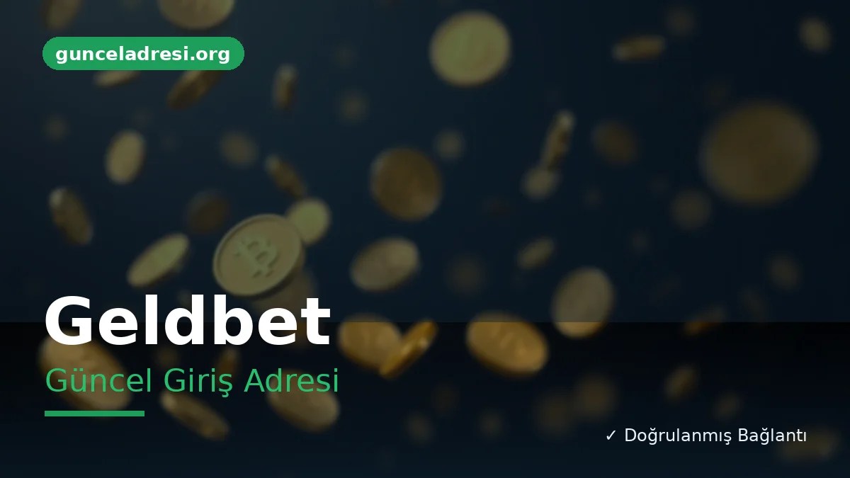 Geldbet Güncel Giriş Adresi