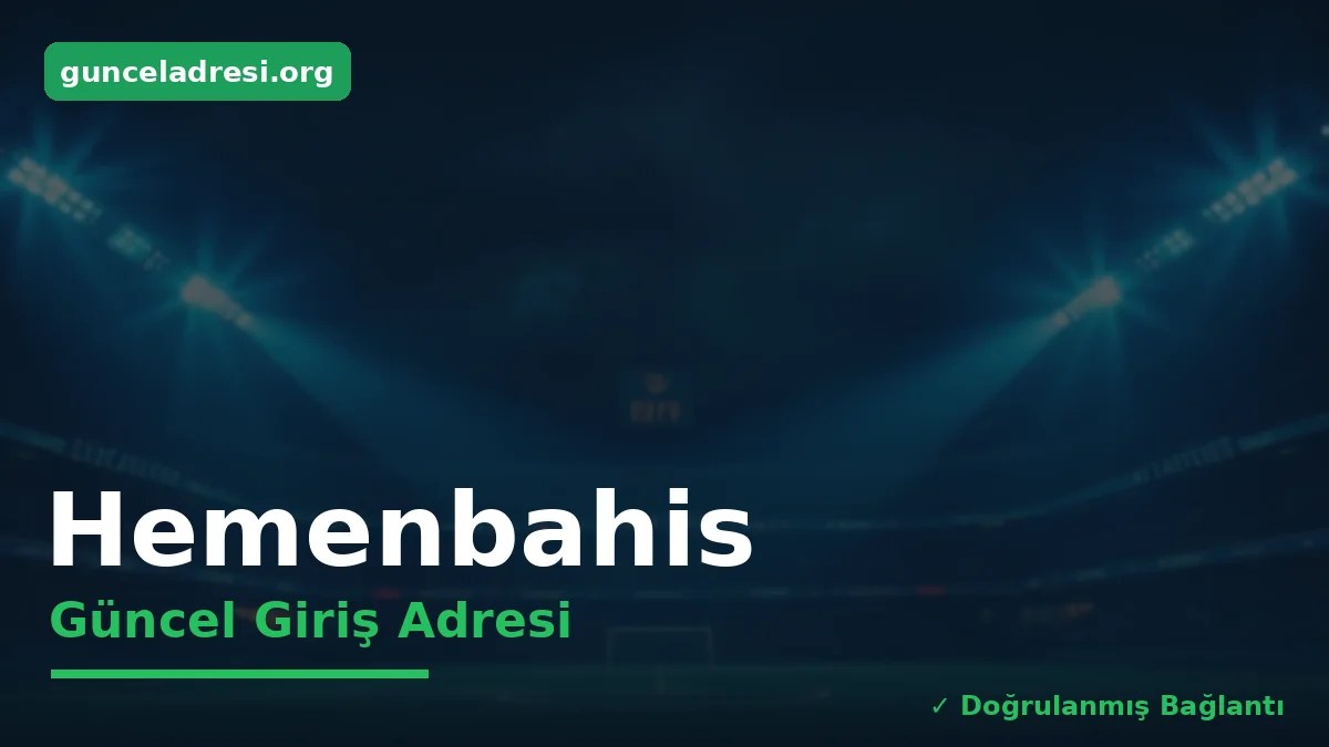 Hemenbahis Güncel Giriş Adresi