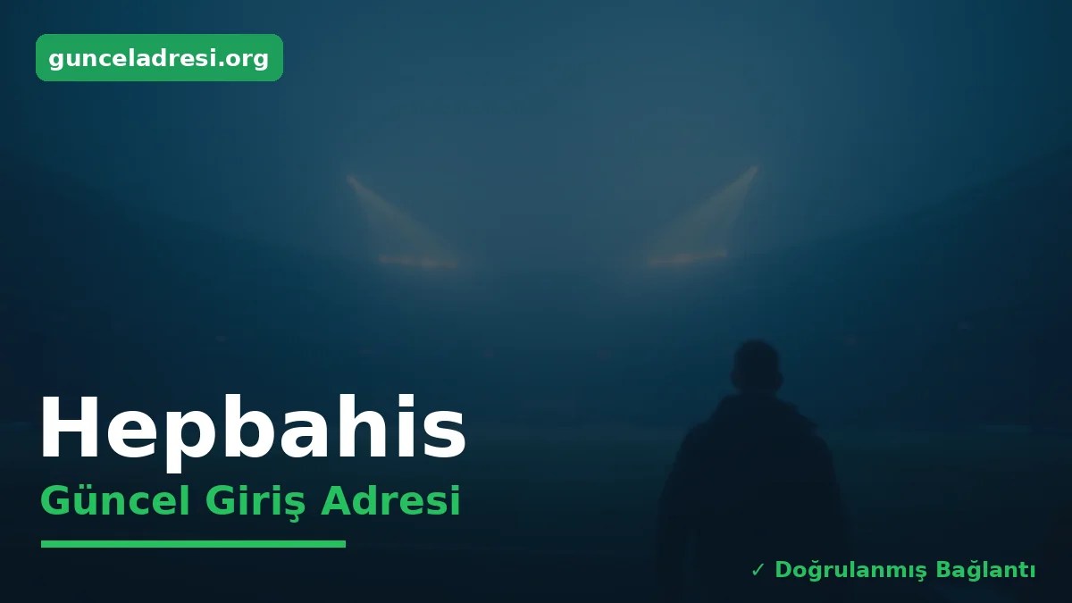 Hepbahis Güncel Giriş Adresi