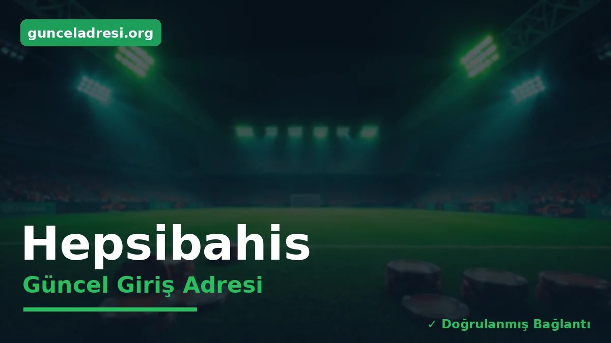 Hepsibahis Güncel Giriş Adresi