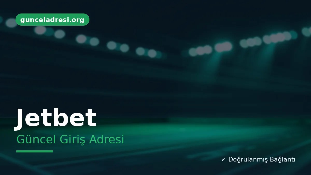 Jetbet Güncel Giriş Adresi