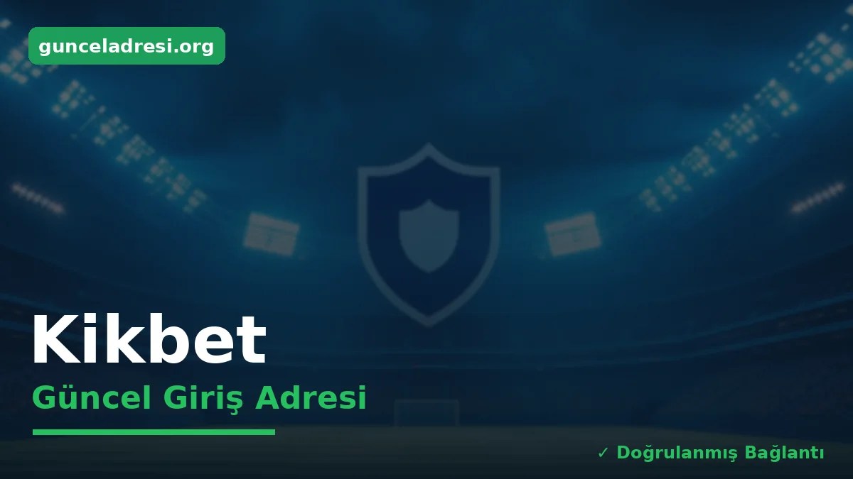 Kikbet Güncel Giriş Adresi