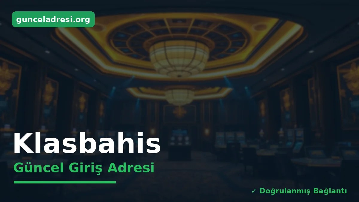 Klasbahis Güncel Giriş Adresi