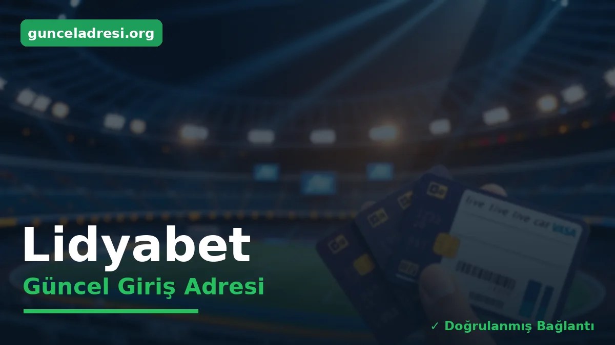 Lidyabet Güncel Giriş Adresi
