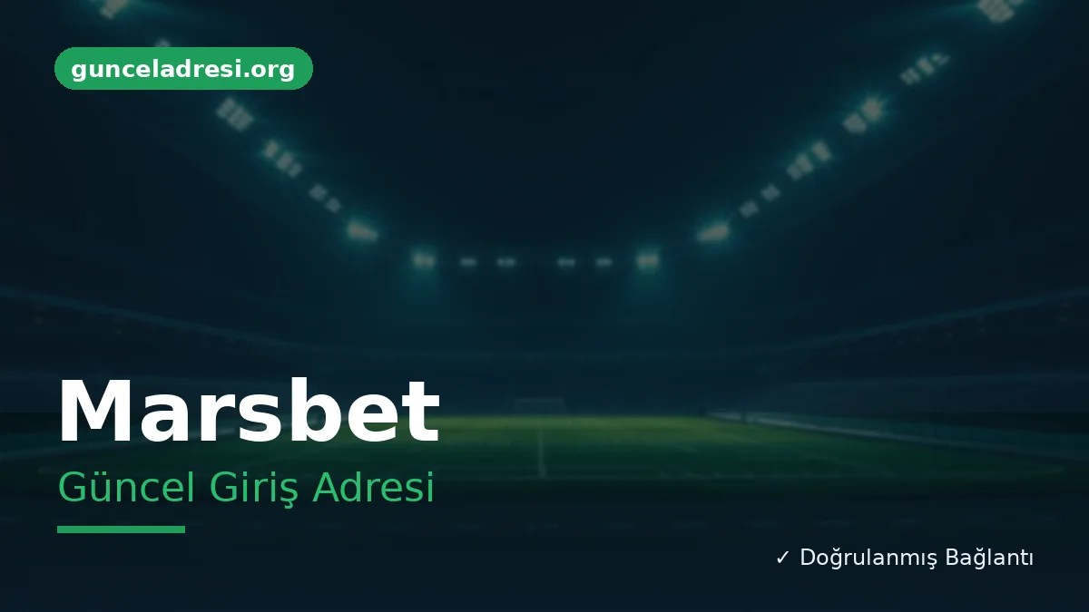 Marsbet Güncel Giriş Adresi