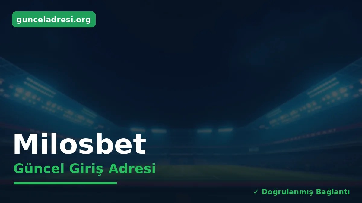 Milosbet Güncel Giriş Adresi