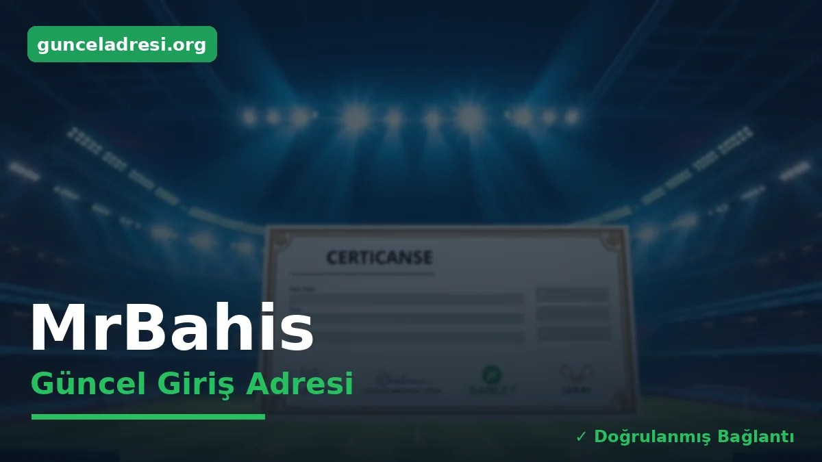 MrBahis Güncel Giriş Adresi