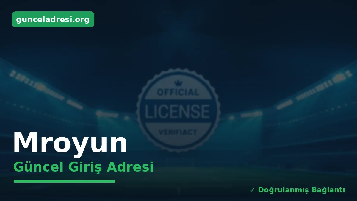 Mroyun Güncel Giriş Adresi