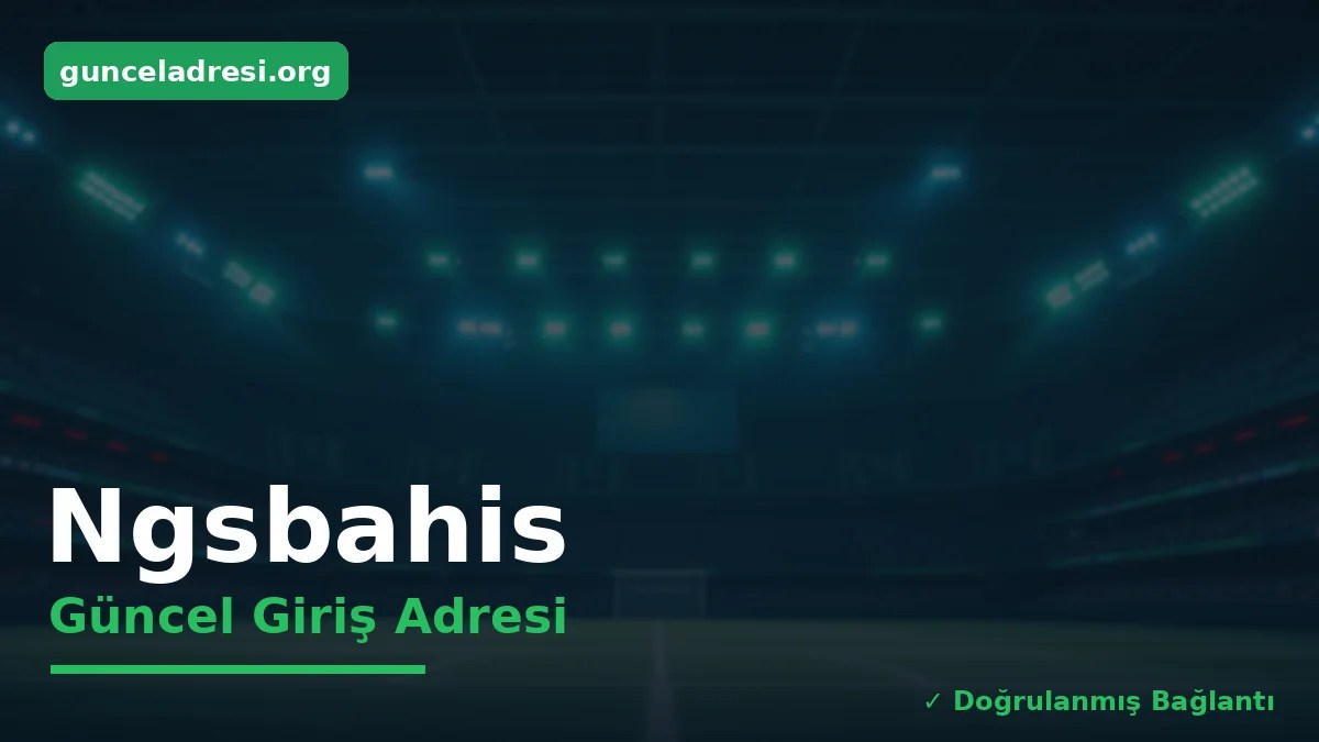 Ngsbahis Güncel Giriş Adresi