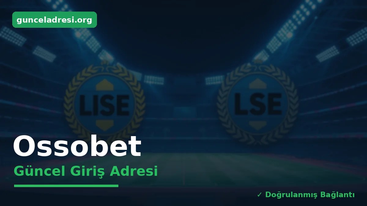 Ossobet Güncel Giriş Adresi