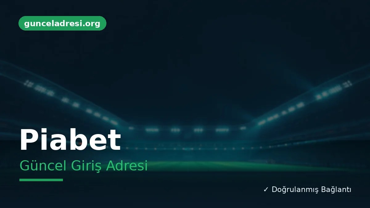 Piabet Güncel Giriş Adresi