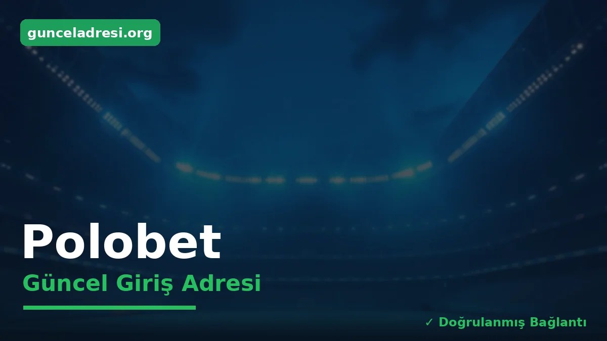 Polobet Güncel Giriş Adresi
