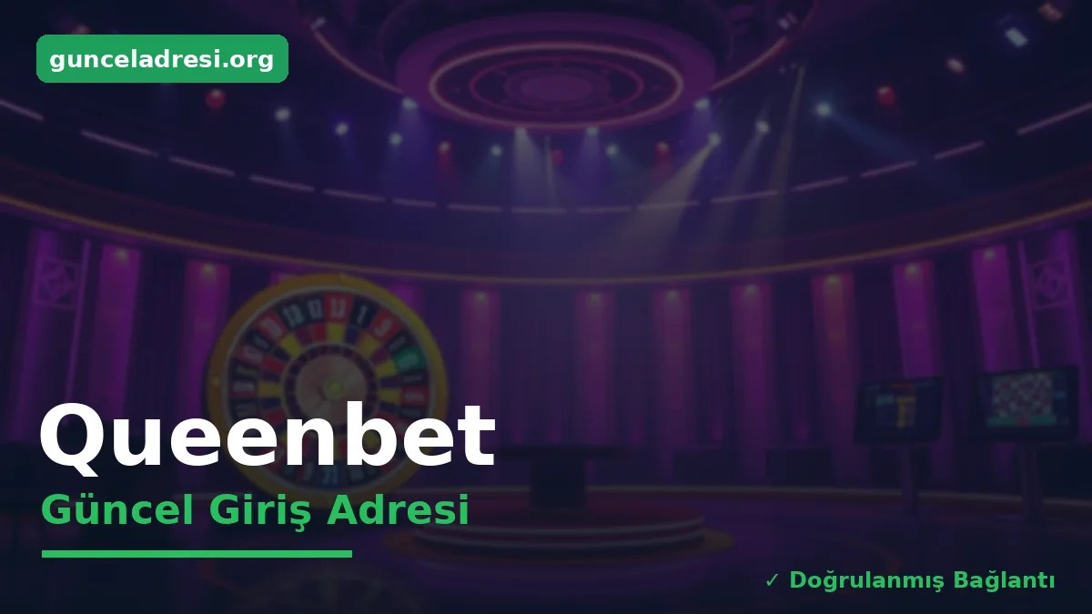 Queenbet Güncel Giriş Adresi