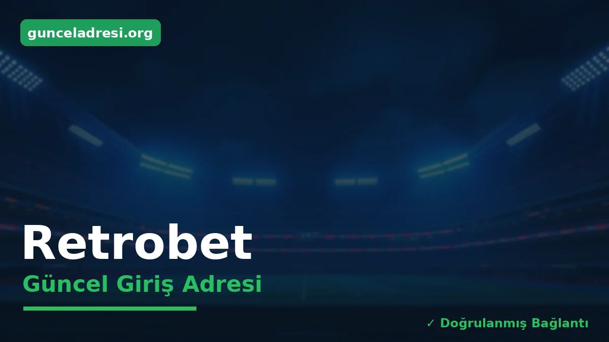 Retrobet Güncel Giriş Adresi