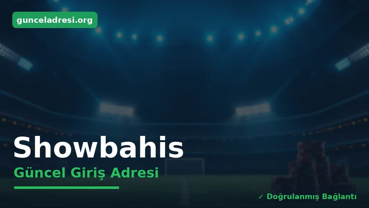 Showbahis Güncel Giriş Adresi