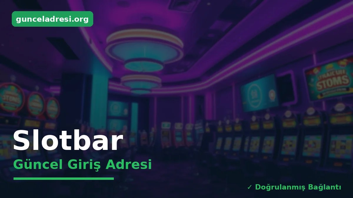 Slotbar Güncel Giriş Adresi
