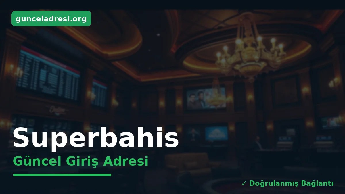 Superbahis Güncel Giriş Adresi