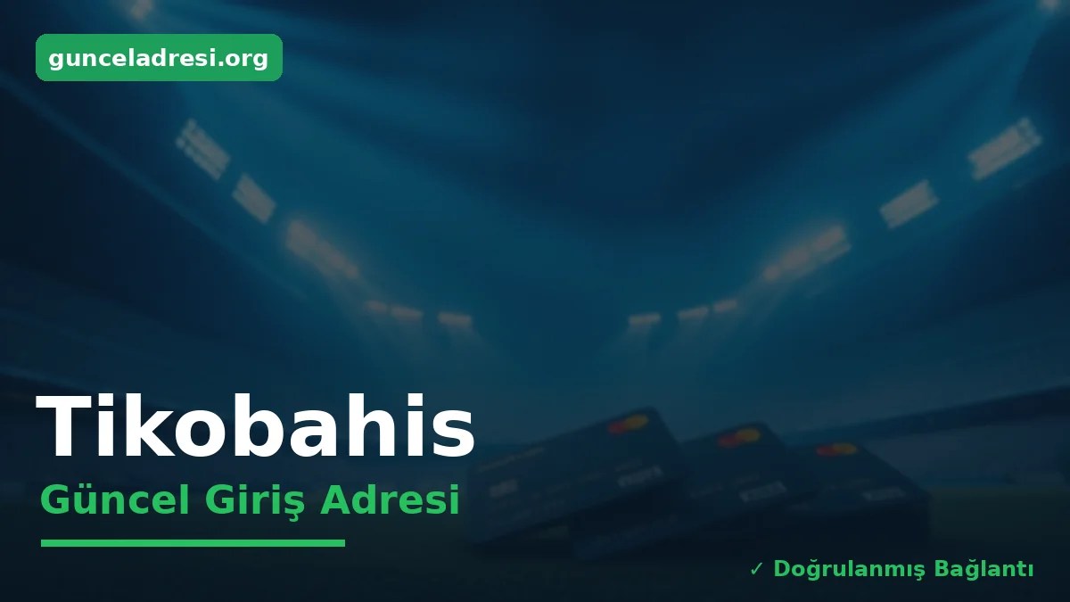 Tikobahis Güncel Giriş Adresi