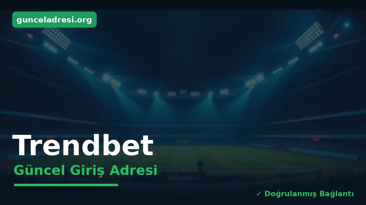 Trendbet Güncel Giriş Adresi