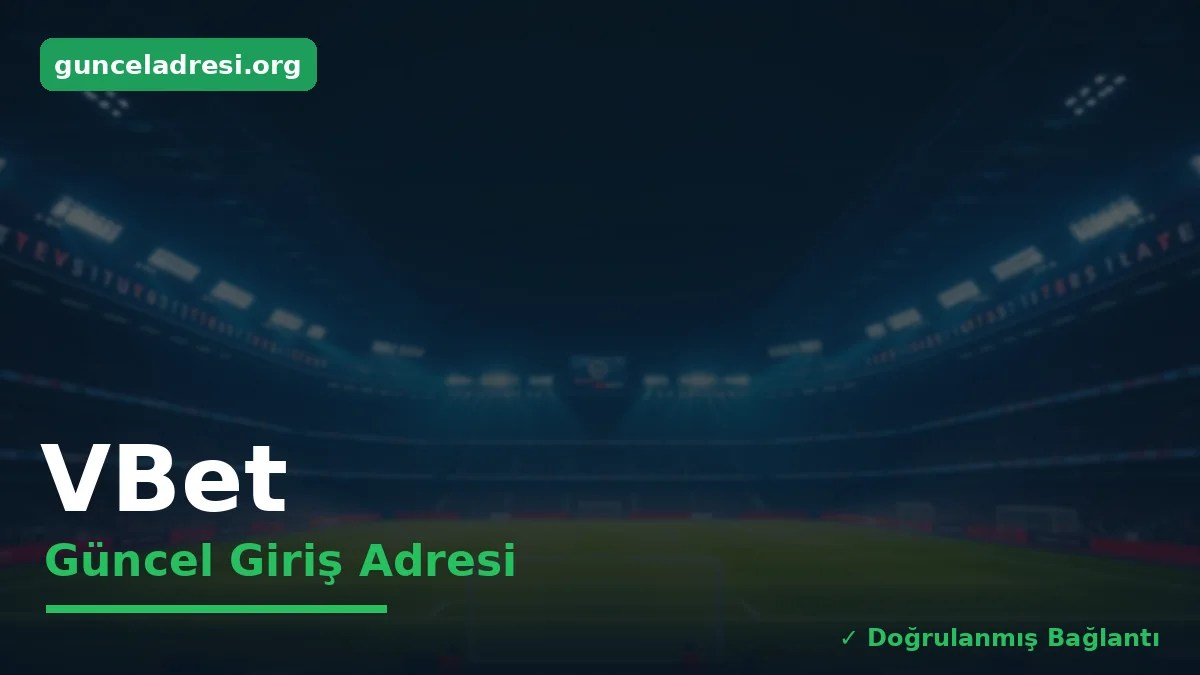 VBet Güncel Giriş Adresi