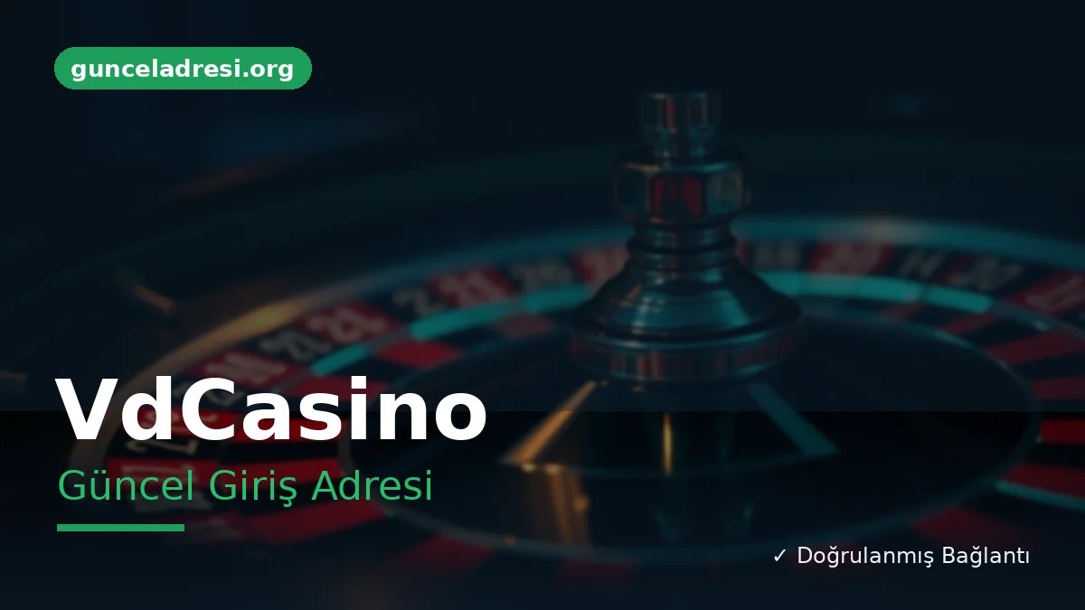 VdCasino Güncel Giriş Adresi