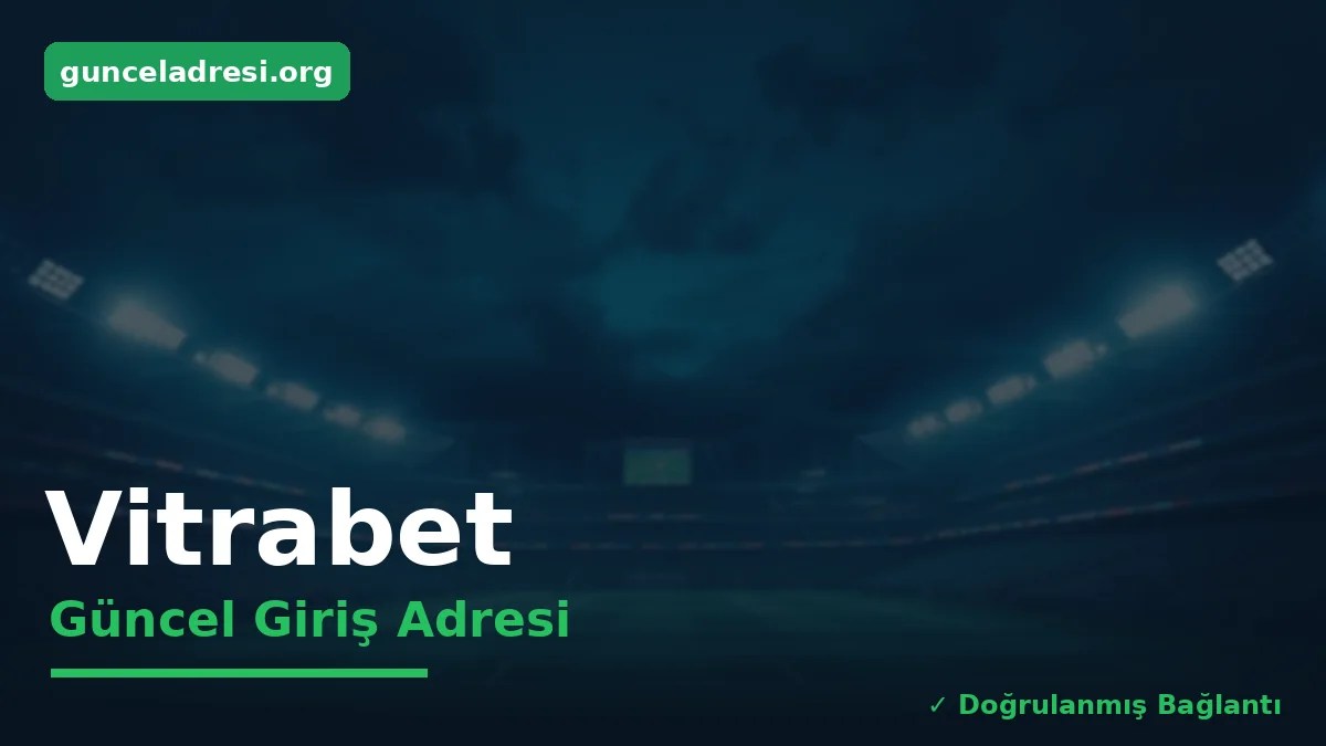 Vitrabet Güncel Giriş Adresi