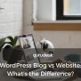 WordPress Blog Vs Website: What's The Difference?