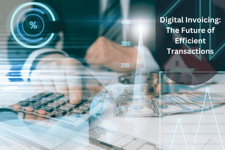 Digital-Invoicing--The-Future-of-Efficient-Transactions-1_cleanup