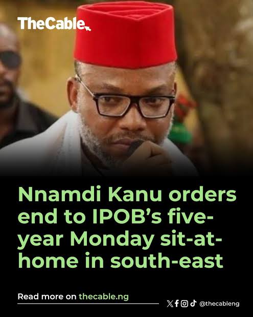 IPOB Cancels Sit-at-Home Order Following Directive from Nnamdi Kanu