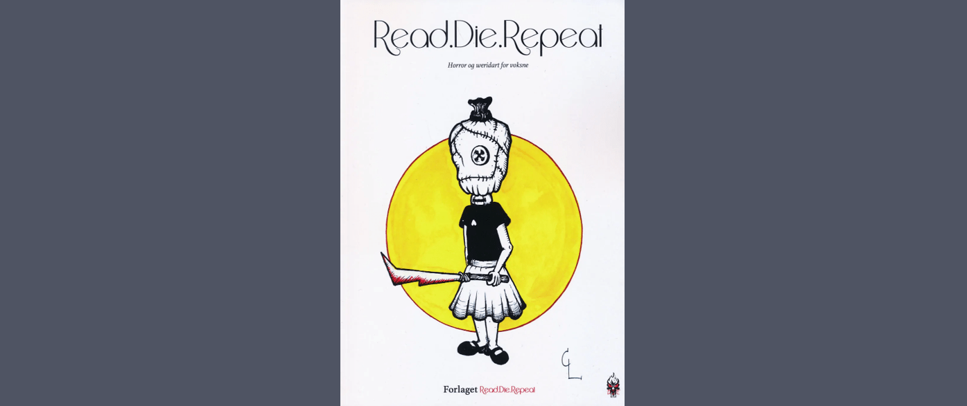 Read.Die.Repeat – Horror og weirdart for voksne, vol. 1