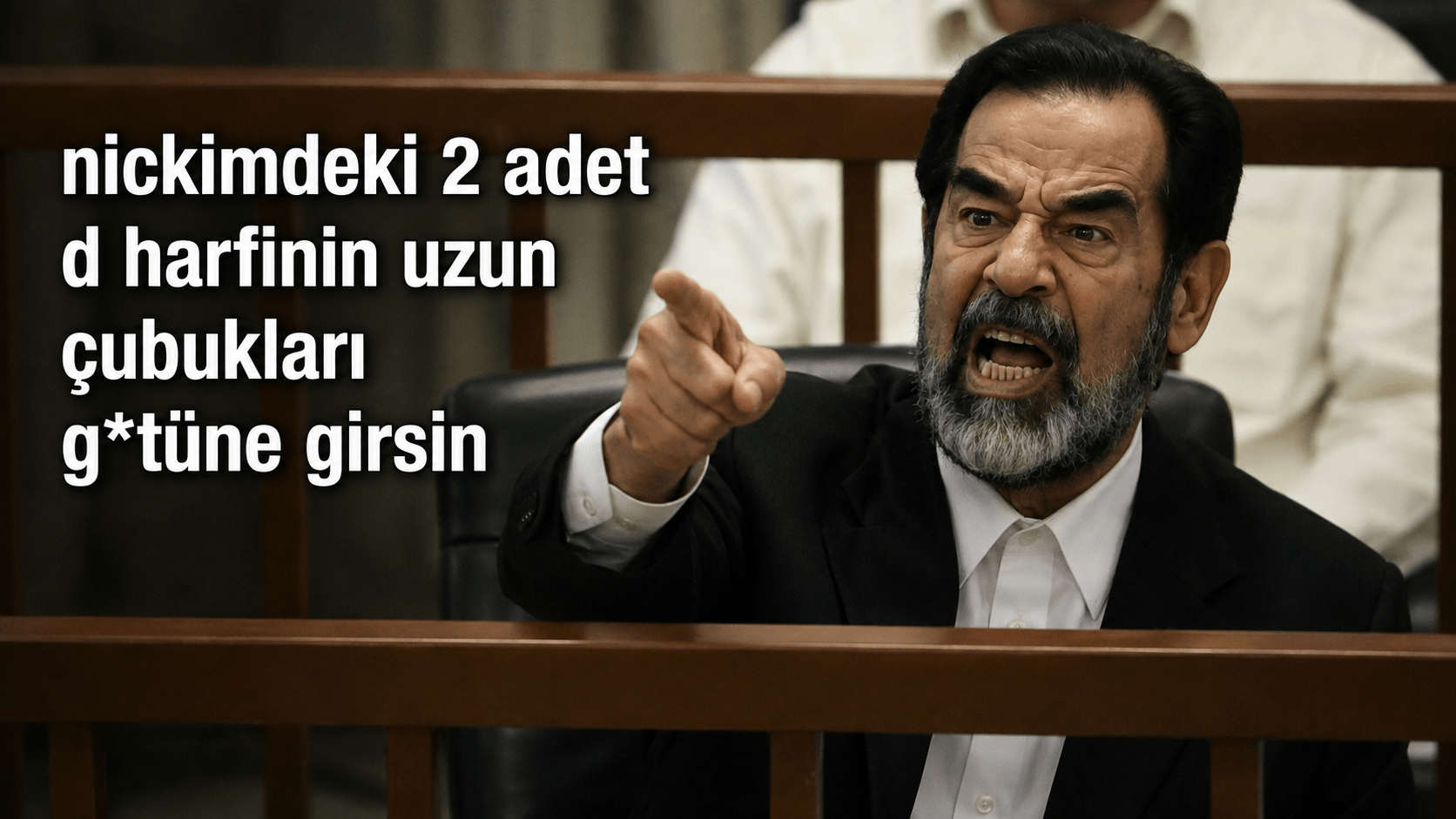 Saddam’dan apo hakkında sert açıklama: götüne Saddam nickimdeki 2 adet d harfinin uzun çubukları girsin!