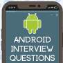 40+ Top Android Interview Questions And Answers In 2025 [Updated]